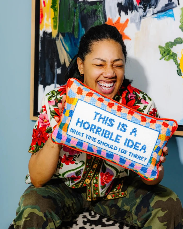 Horrible Idea Needlepoint Pillow