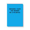 Memory Of A Goldfish Paperback Notebook (A5)