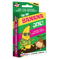 Card game packaging for 'Oh No Banana Joe!' with colorful design and cartoon banana character.